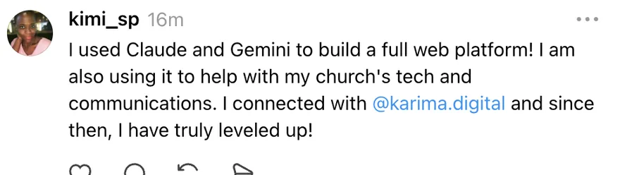 Threads post: I used Claude and Gemini to build a full web platform. I connected with karima.digital and since then, I have truly leveled up.